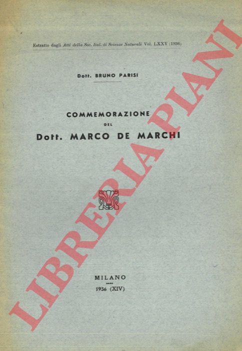 PARISI Bruno - - Commemorazione del Dott. Marco De Marchi.