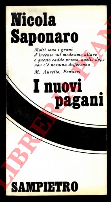 SAPONARO Nicola - - I nuovi pagani.