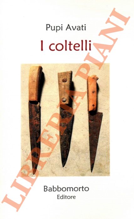 AVATI Pupi - - I coltelli.