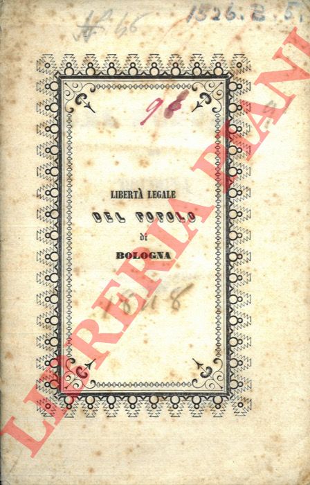 CERRINI Andrea - - Liberta' legale del popolo di Bologna. 