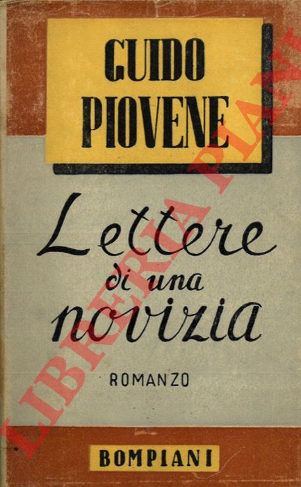 PIOVENE Guido - - Lettere di una novizia.