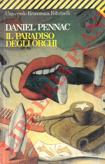 PENNAC Daniel - - Il paradiso degli orchi.