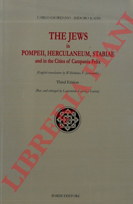 GIORDANO Carlo - KAHN Isidoro - - The Jews in Pompeii, Herculaneum, Stabiae and in the Cities of Campania Felix.
