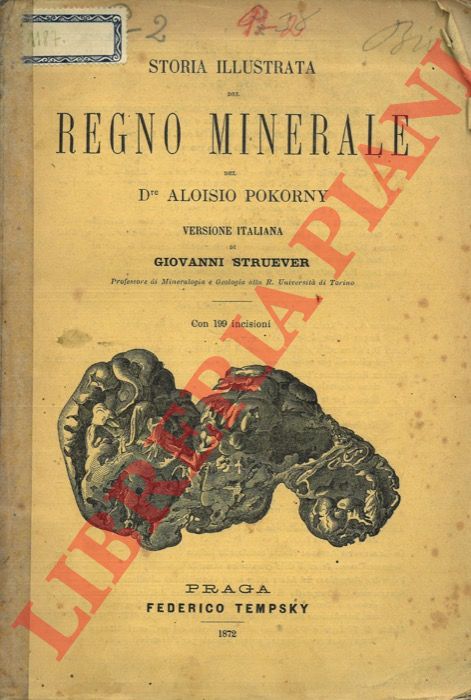 POKORNY Aloisio - - Storia illustrata del regno minerale. Versione italiana di Giovanni Struever.