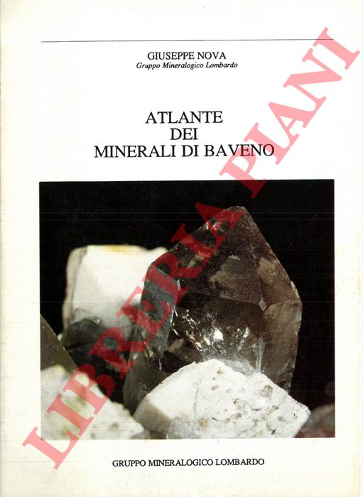 NOVA Giuseppe - - Atlante dei minerali di Baveno.