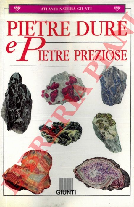 CONCI Cesare - DE MICHELE Vincenzo - - Pietre dure e pietre preziose.
