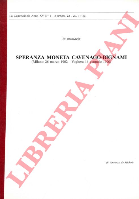 DE MICHELE Vincenzo - - Speranza Moneta Cavenago-Bignami. In memoria : Milano, 1902 - Voghera, 1990.