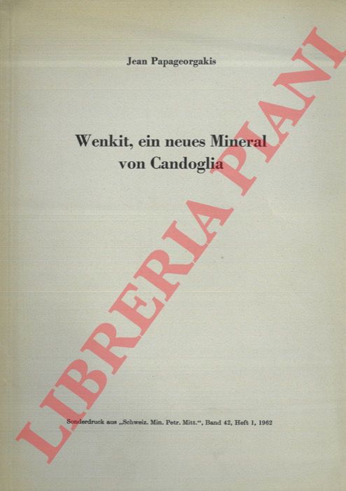 PANAGEORGAKIS Jean - - Wenkit, ein neues Mineral von Candoglia.