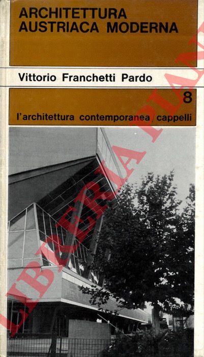 FRANCHETTI PARDO Vittorio - - Architettura austriaca moderna.
