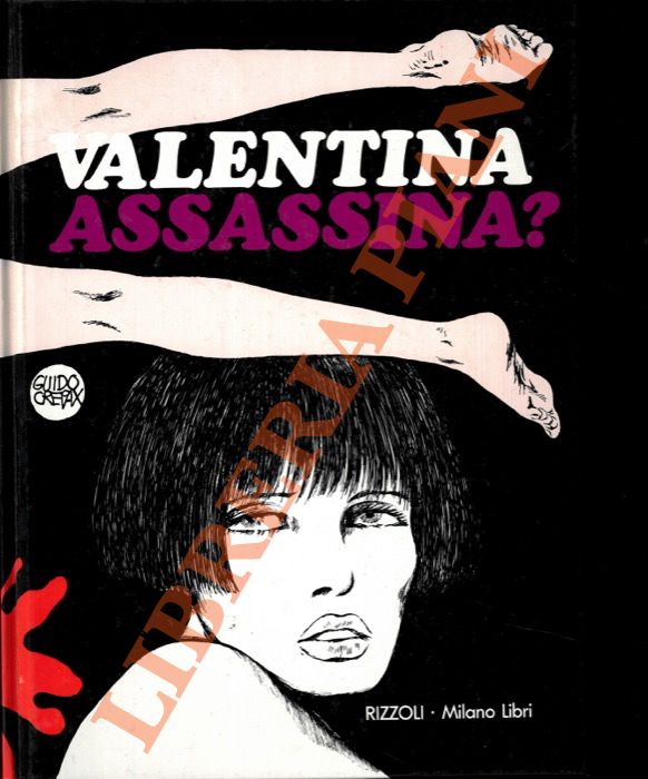 CREPAX Guido - - Valentina assassina?