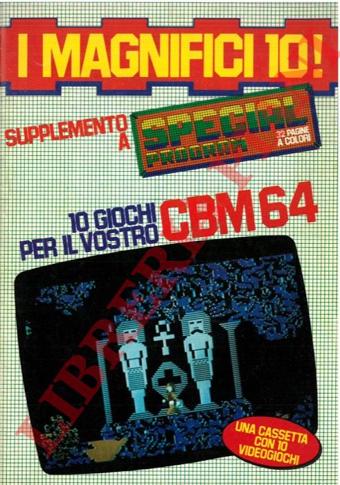 - - I magnifici 10! Supplemento a Special Program. 10 giochi per il vostro CBM64.