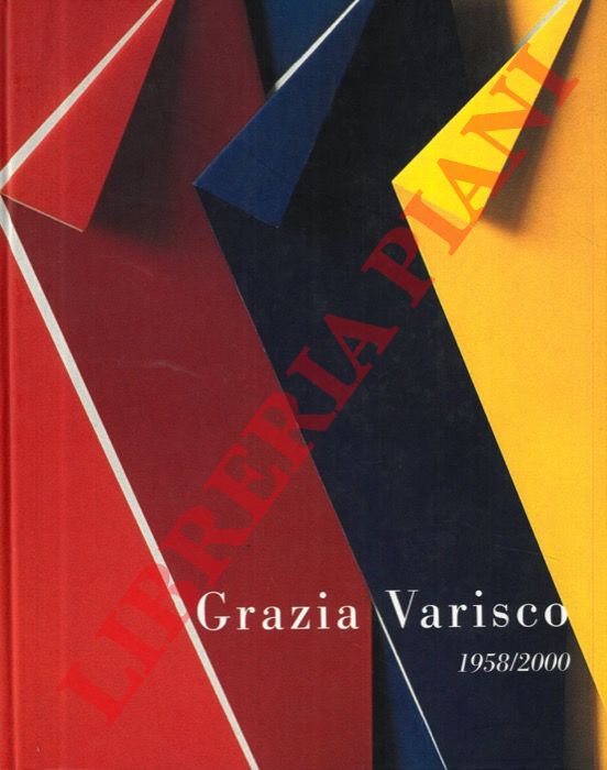 ACCAME Giovanni Maria - - Grazia Varisco. 1958/2000.