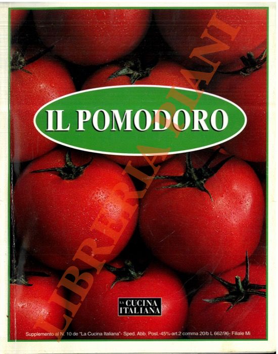 - - Il pomodoro.