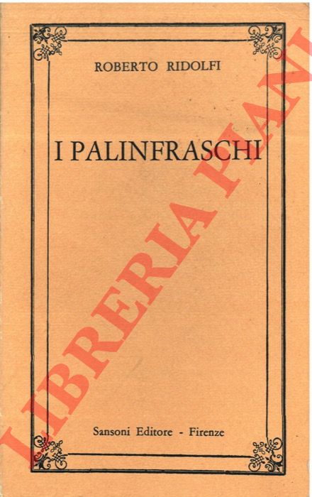 RIDOLFI Roberto - - I palinfraschi.