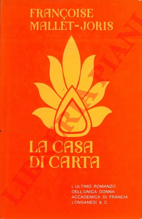 MALLET-JORIS Francoise - - La casa di carta.