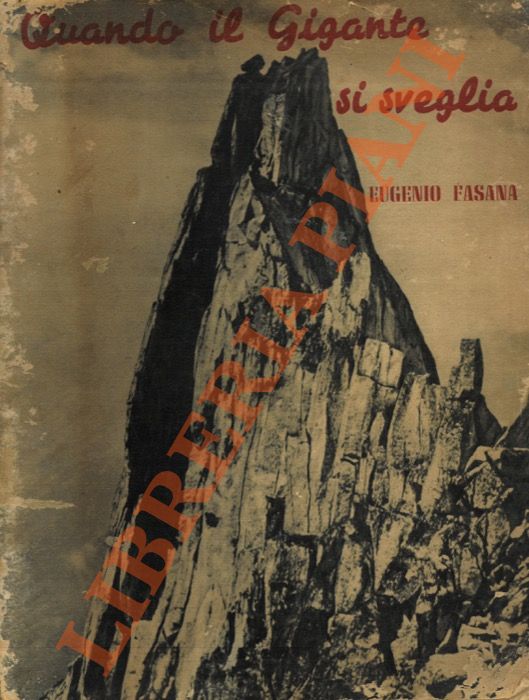 FASANA Eugenio - - Quando il Gigante si sveglia.