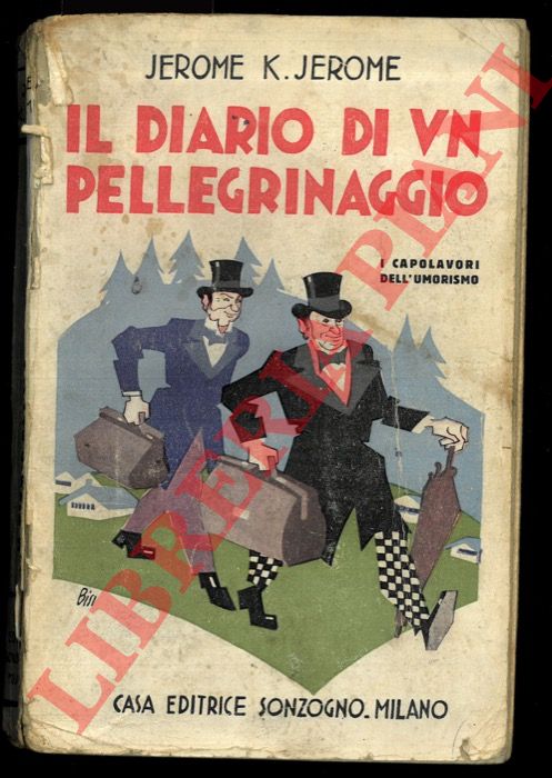 JEROME Jerome K. - - Il diario di un pellegrinaggio.