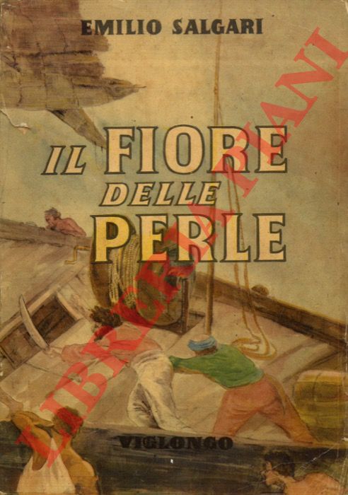 SALGARI Emilio - - Il fiore delle perle.