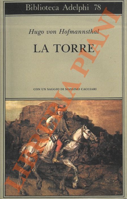 HOFMANNSTHAL Hugo von - - La torre.