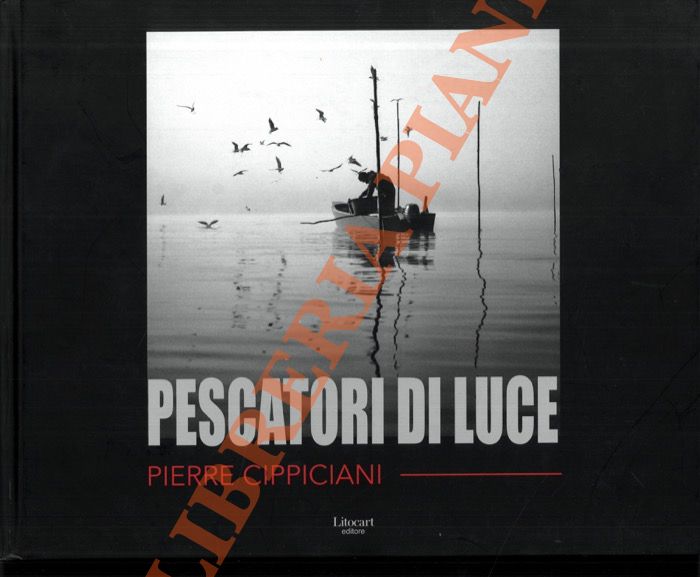 CIPPICIANI Pierre - - Pescatori di luce.