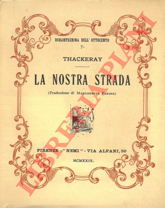 THACKERAY William M. - - La nostra strada.