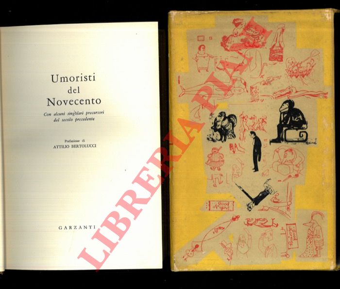 (VICARI Giambattista) - - Umoristi del Novecento. Con alcuni singolari precursori del secolo precedente. Volume curato da G. Vicari e prefazione di A. Bertolucci.
