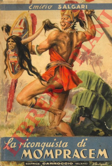 SALGARI Emilio - - La riconquista di Mompracem. Illustrazioni di Trincia