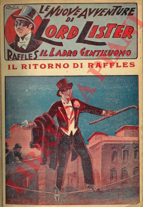 - - Raffles. Le nuove avventure di Lord Lister il ladro gentiluomo. N 1/40