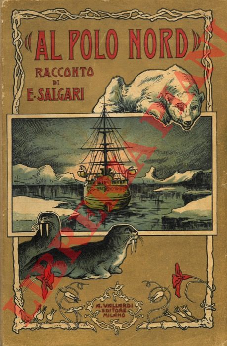SALGARI Emilio - - Al Polo Nord.