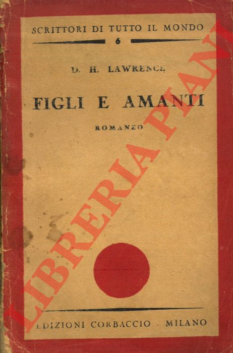 LAWRENCE D.H. - - Figli e amanti.