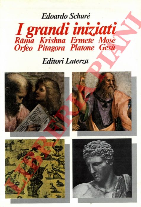 SCHURE' Edoardo - - I grandi iniziati. Storia segreta delle religioni.