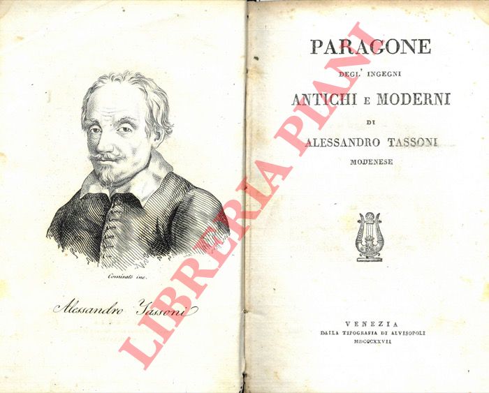 TASSONI Alessandro - - Paragone degl'ingegni antichi e moderni.