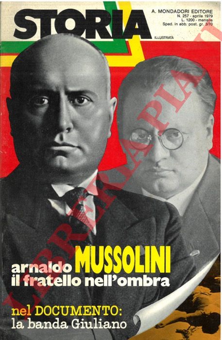- - Arnaldo Mussolini, il fratello nell'ombra.