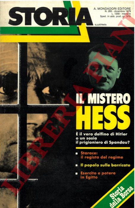 - - Il mistero Rudolf Hess. La missione in Inghilterra del numero due di Hitler.