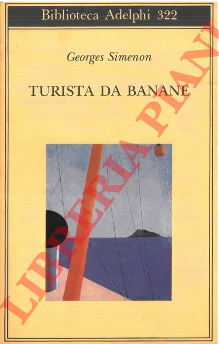 SIMENON Georges - - Turista da banane.