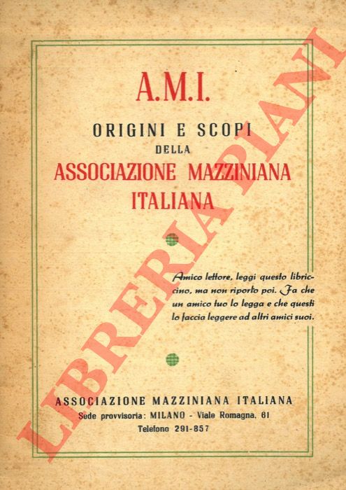 A.M.I. - - Origini e scopi della Societ Mazziniana Italiana.