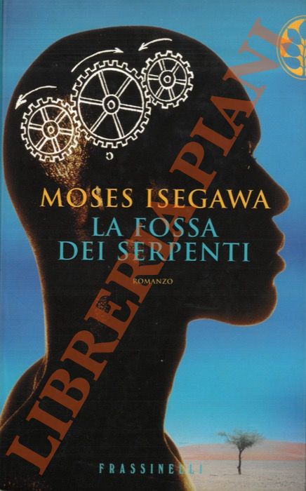 ISEGAWA Moses - - La fossa dei serpenti.