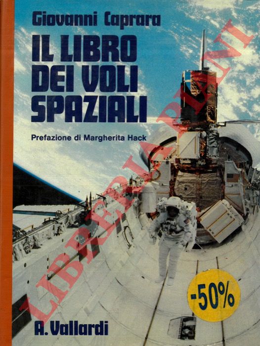 CAPRARA Giovanni - - Il libro dei voli spaziali.