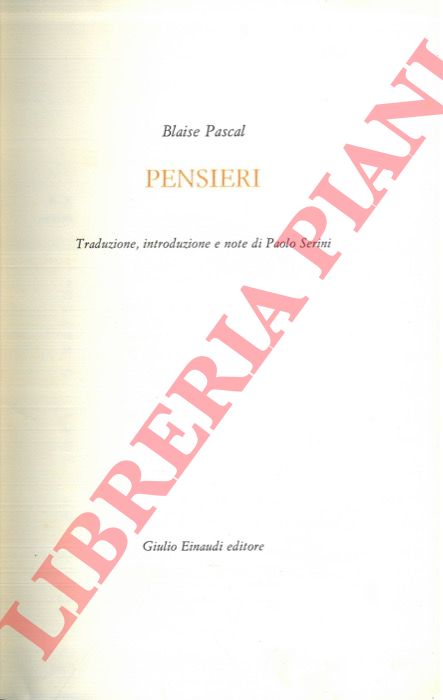 PASCAL Blaise - - Pensieri.