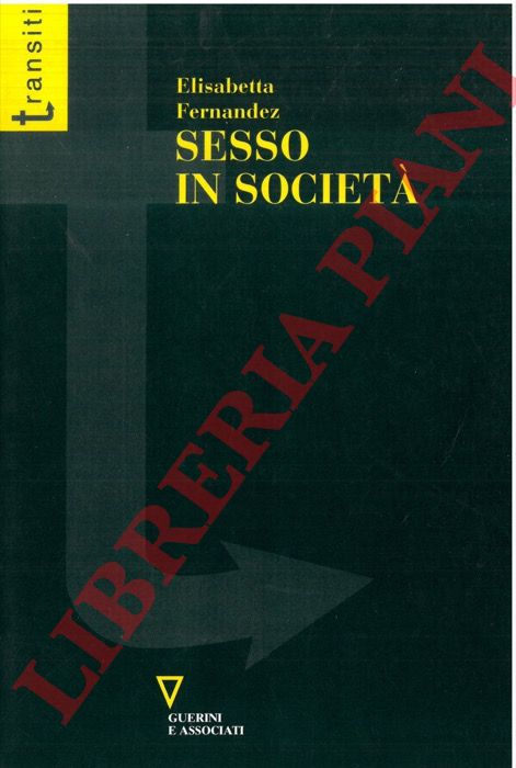 FERNANDEZ Elisabetta - - Sesso in societ.