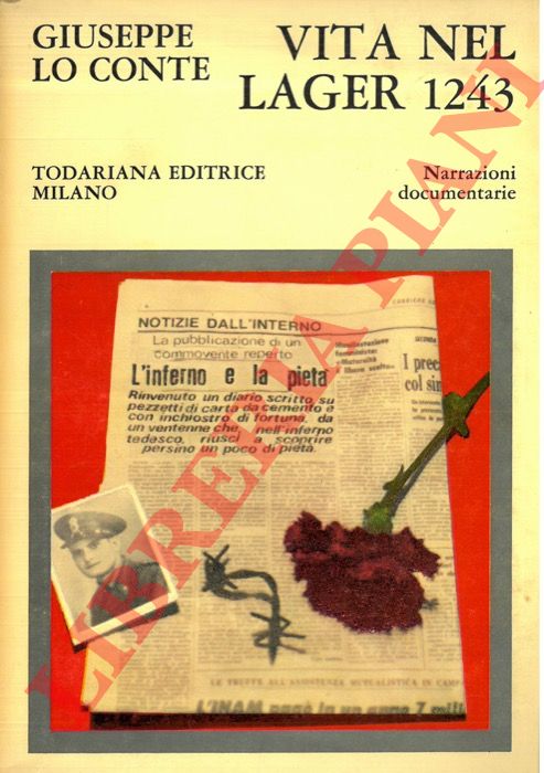 LO CONTE Giuseppe - - Vita nel Lager 1243. Dalla cattura alla libert.