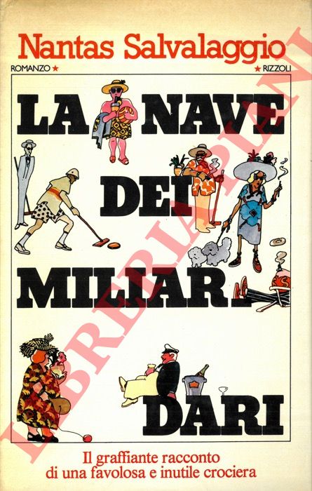 SALVALAGGIO Nantas - - La nave dei miliardari.