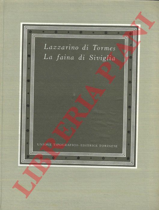 - - Lazzarino di Tormes - La faina di Siviglia.