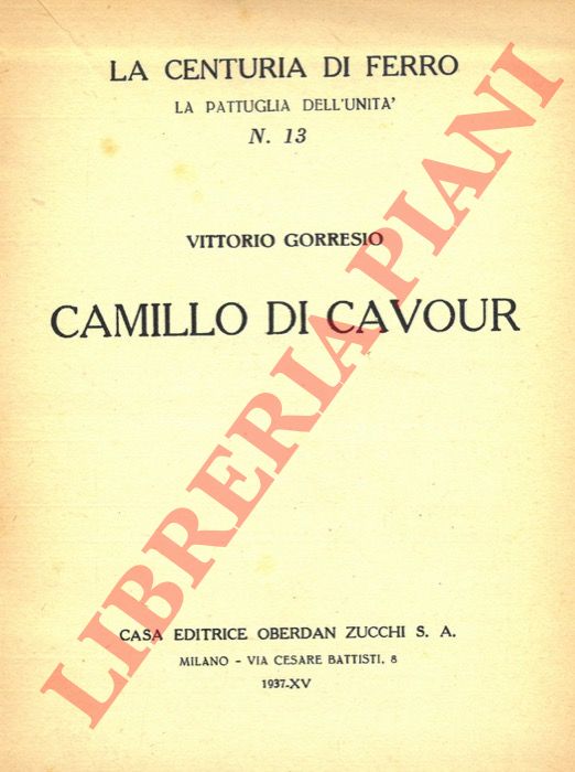GORRESIO Vittorio - - Camillo di Cavour.