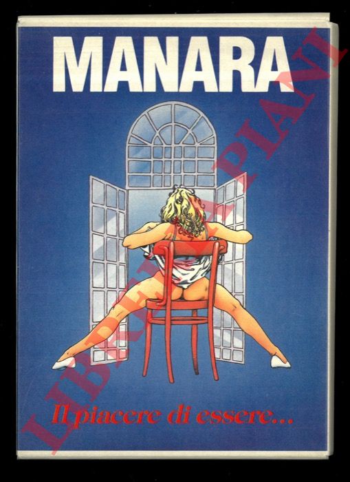 MANARA Milo - - Il piacere di essere.