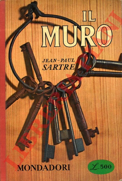 SARTRE Jean-Paul - - Il muro.