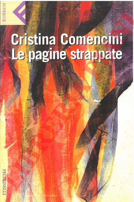 COMENCINI Cristina - - Le pagine strappate.