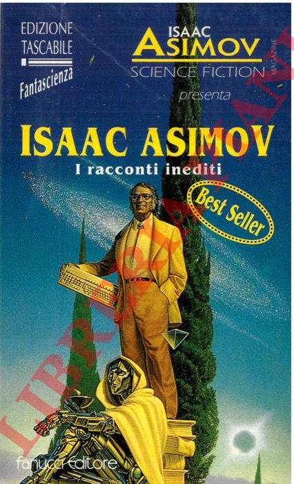 ASIMOV Isaac - - I racconti inediti.
