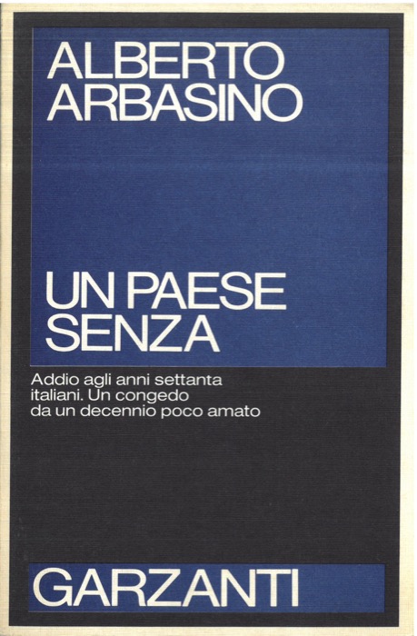 ARBASINO Alberto - - Un paese senza.