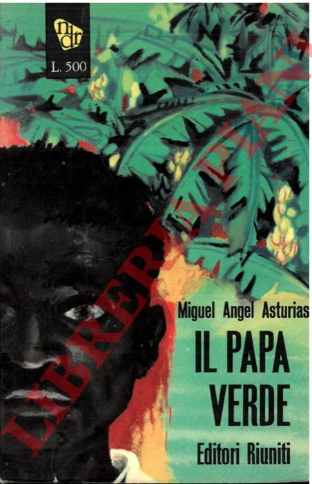 ASTURIAS Miguel Angel - - Il papa verde.